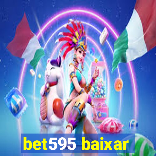 bet595 baixar